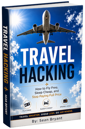 Travel Hacking by Sean Bryant